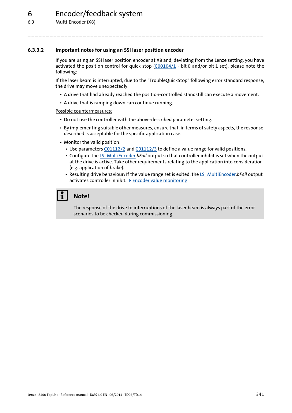So observe the, Notes for using an ssi laser position encoder, 6encoder/feedback system | Lenze 8400 TopLine User Manual | Page 341 / 1760