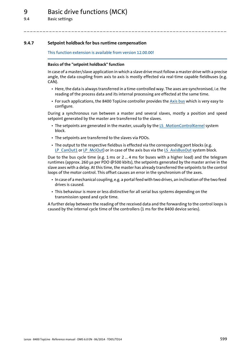 7 setpoint holdback for bus runtime compensation, Setpoint holdback for bus runtime compensation, 9basic drive functions (mck) | Lenze 8400 TopLine User Manual | Page 599 / 1760