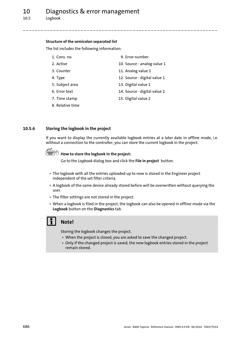 6 storing the logbook in the project, Storing the logbook in the project, Storing the logbook in the project ( 686) | 10 diagnostics & error management | Lenze 8400 TopLine User Manual | Page 686 / 1760