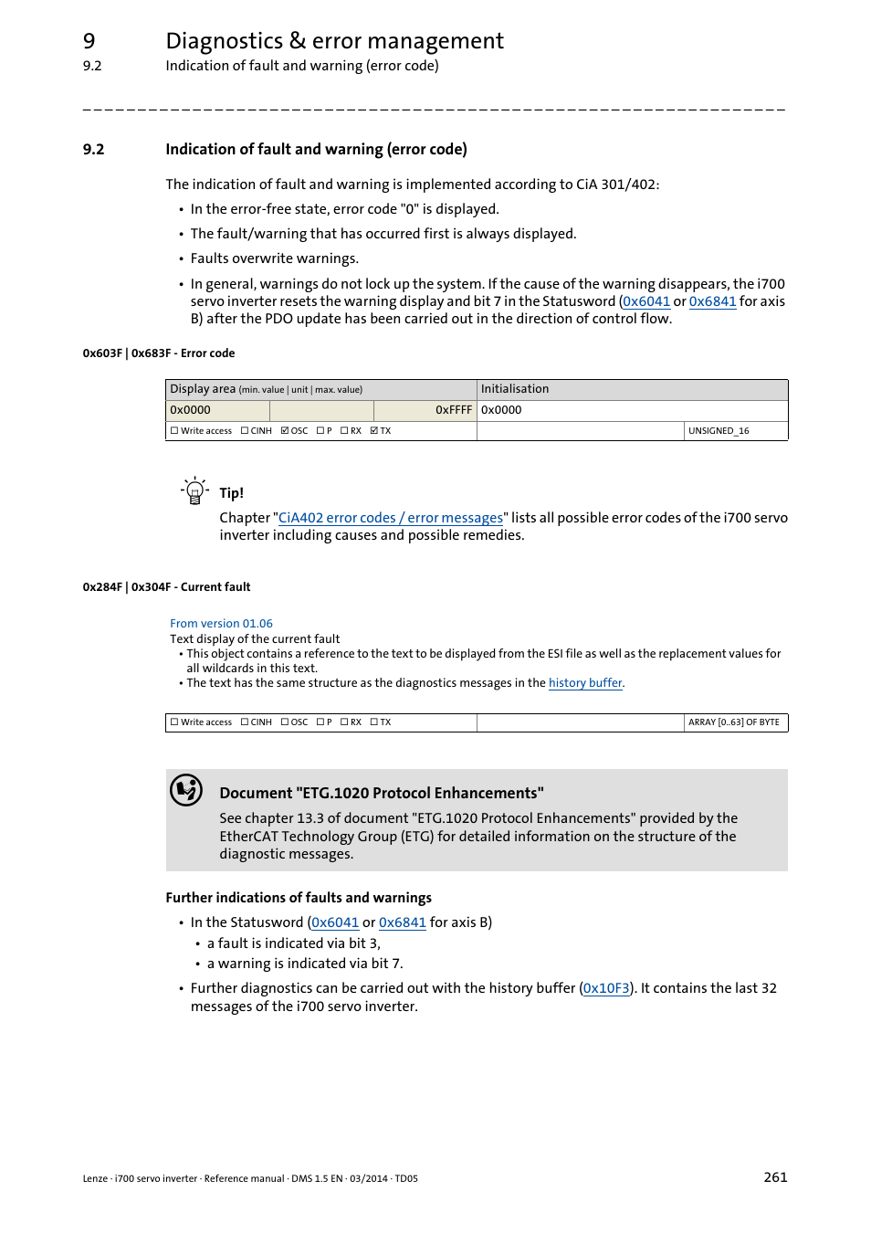 2 indication of fault and warning (error code), 0x603f | 0x683f - error code, 0x284f | 0x304f - current fault | Indication of fault and warning (error code), 0x603f, 0x683f, 0x284f, 0x304f, 9diagnostics & error management | Lenze i700 User Manual | Page 261 / 338