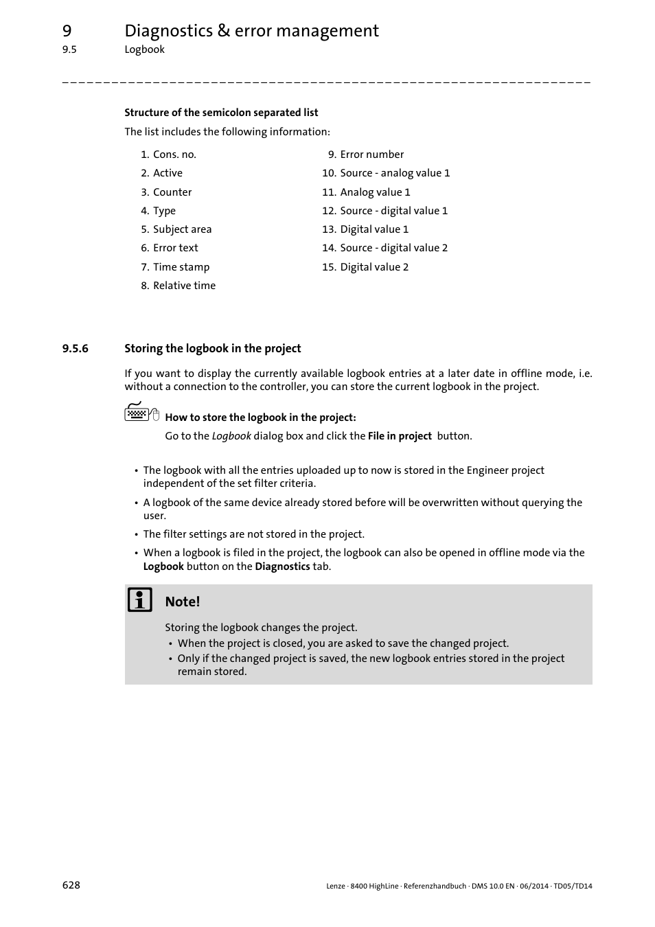 6 storing the logbook in the project, Storing the logbook in the project, Storing the logbook in the project ( 628) | 9diagnostics & error management | Lenze 8400 HighLine User Manual | Page 628 / 1576