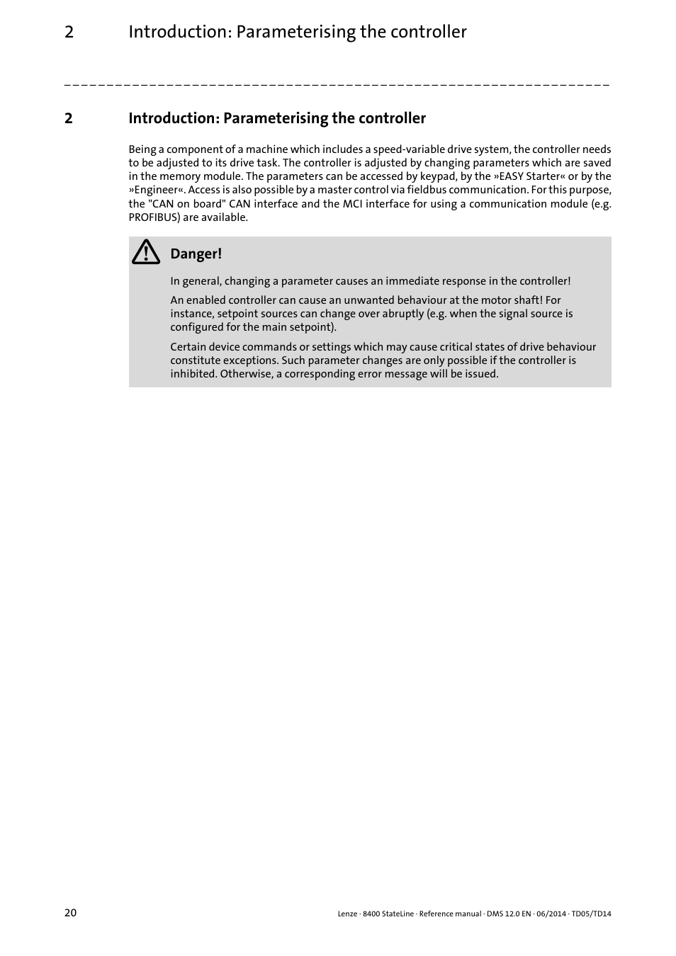 2 introduction: parameterising the controller, Introduction: parameterising the controller, 2introduction: parameterising the controller | Lenze 8400 StateLine User Manual | Page 20 / 1030