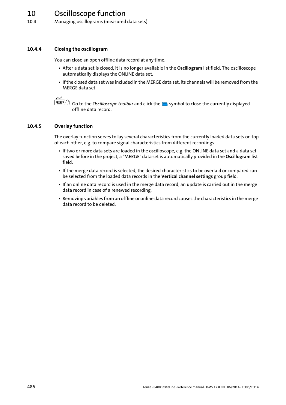 4 closing the oscillogram, 5 overlay function, Closing the oscillogram | Overlay function, Closing the oscillogram ( 486), 10 oscilloscope function | Lenze 8400 StateLine User Manual | Page 486 / 1030