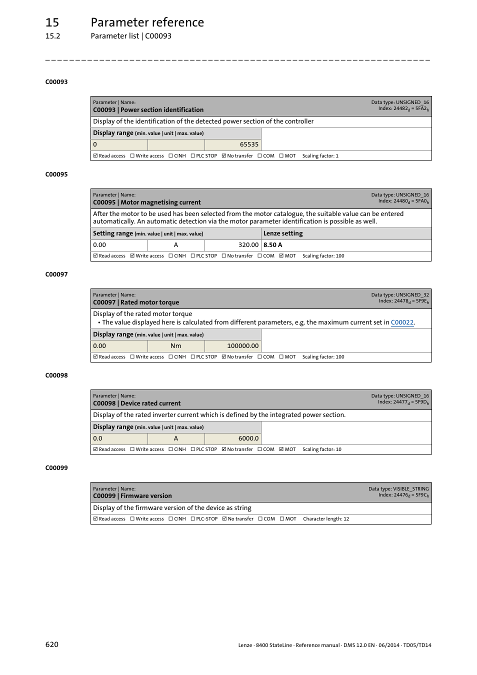 C00093 | power section identification, C00095 | motor magnetising current, C00097 | rated motor torque | C00098 | device rated current, C00099 | firmware version, C00099, C00095, C00098, Ompare, 15 parameter reference | Lenze 8400 StateLine User Manual | Page 620 / 1030