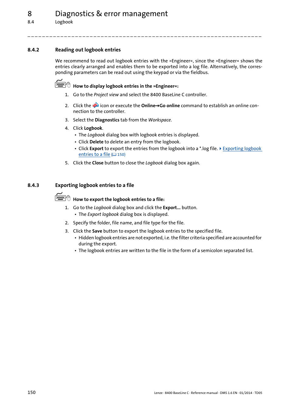2 reading out logbook entries, 3 exporting logbook entries to a file, Reading out logbook entries | Exporting logbook entries to a file, 8diagnostics & error management | Lenze 8400 BaseLine C User Manual | Page 150 / 342