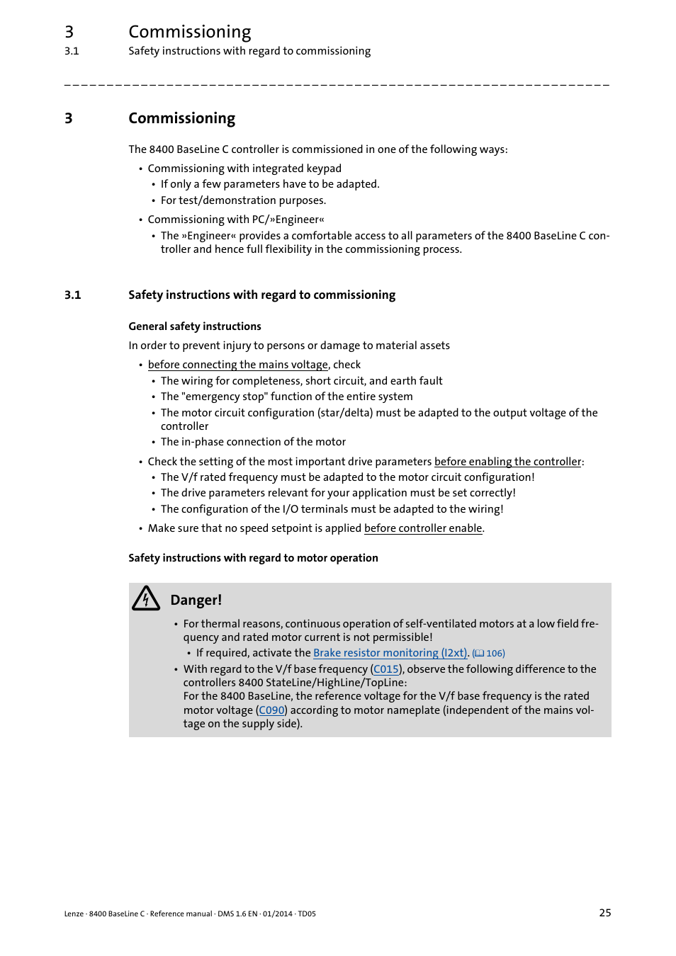 3 commissioning, 1 safety instructions with regard to commissioning, Commissioning | Safety instructions with regard to commissioning, 3commissioning | Lenze 8400 BaseLine C User Manual | Page 25 / 342