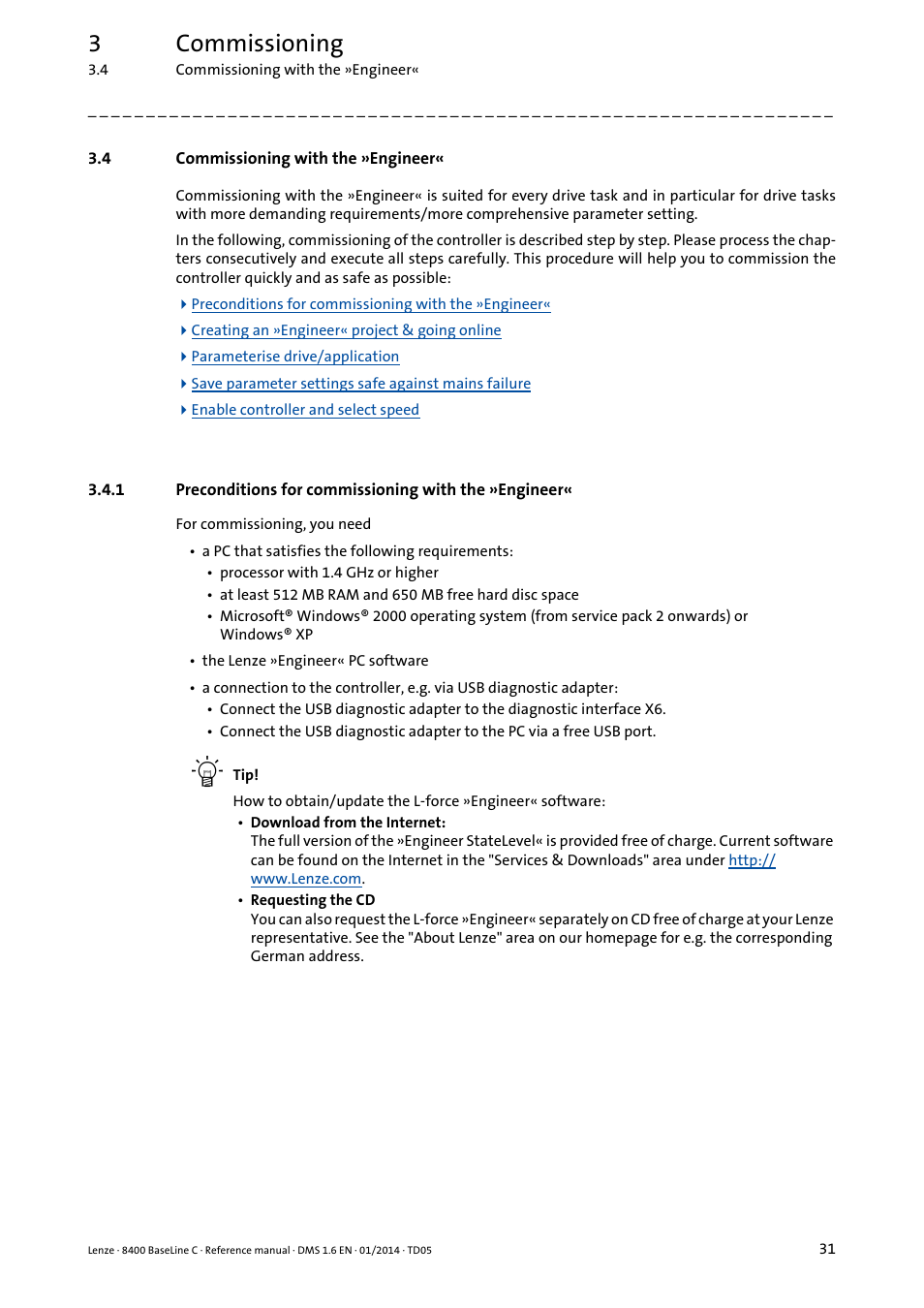 4 commissioning with the »engineer, Commissioning with the »engineer, Preconditions for commissioning with the »engineer | 3commissioning | Lenze 8400 BaseLine C User Manual | Page 31 / 342