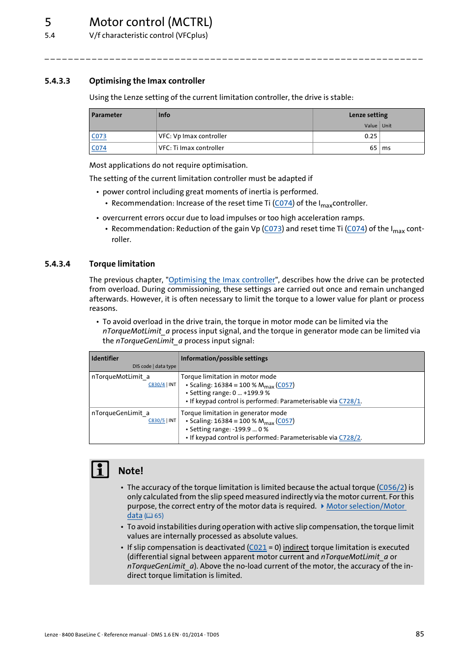 3 optimising the imax controller, 4 torque limitation, Optimising the imax controller | Torque limitation, Optimising the imax controller ( 85), Optimising the imax, Controller, 5motor control (mctrl) | Lenze 8400 BaseLine C User Manual | Page 85 / 342