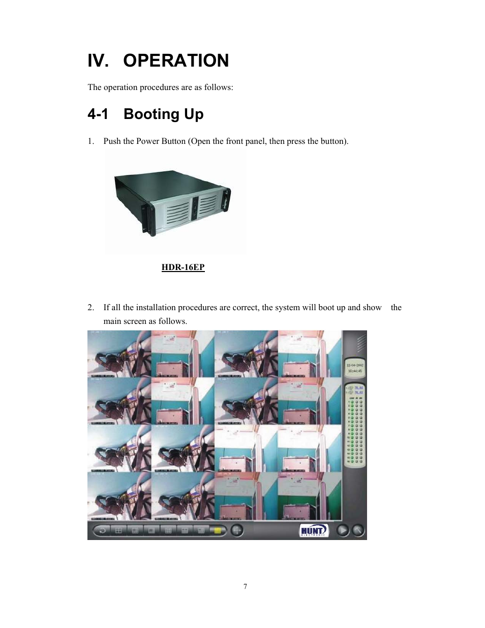 Iv. operation, 1 booting up | BenQ HDR-16EP User Manual | Page 7 / 51