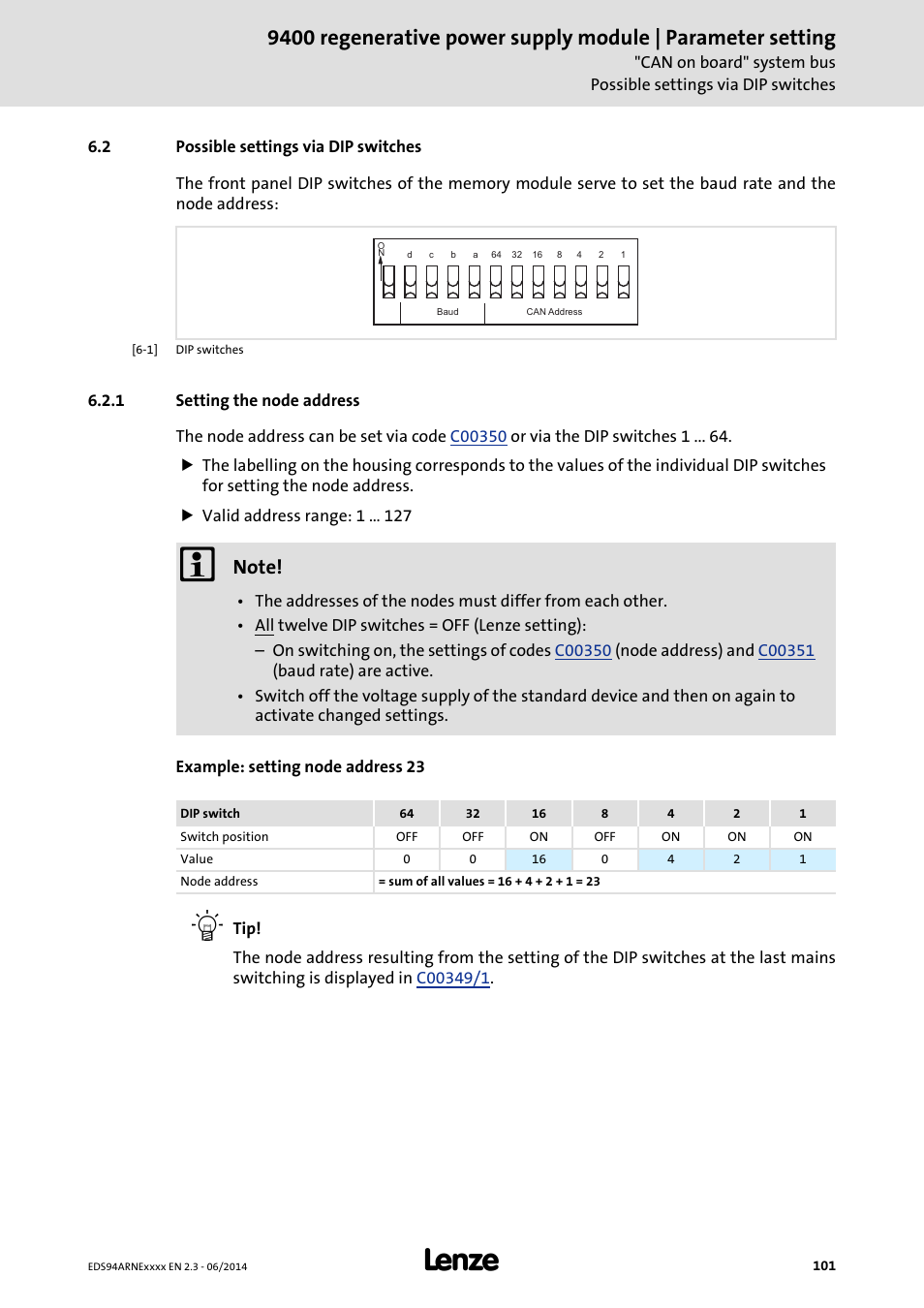 2 possible settings via dip switches, 1 setting the node address, Possible settings via dip switches | Setting the node address | Lenze E94ARNE Regenerative power supply User Manual | Page 101 / 360