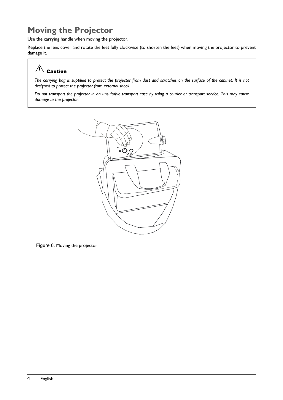 Moving the projector, Figure 6. moving the projector | BenQ Professional VP150X User Manual | Page 8 / 24