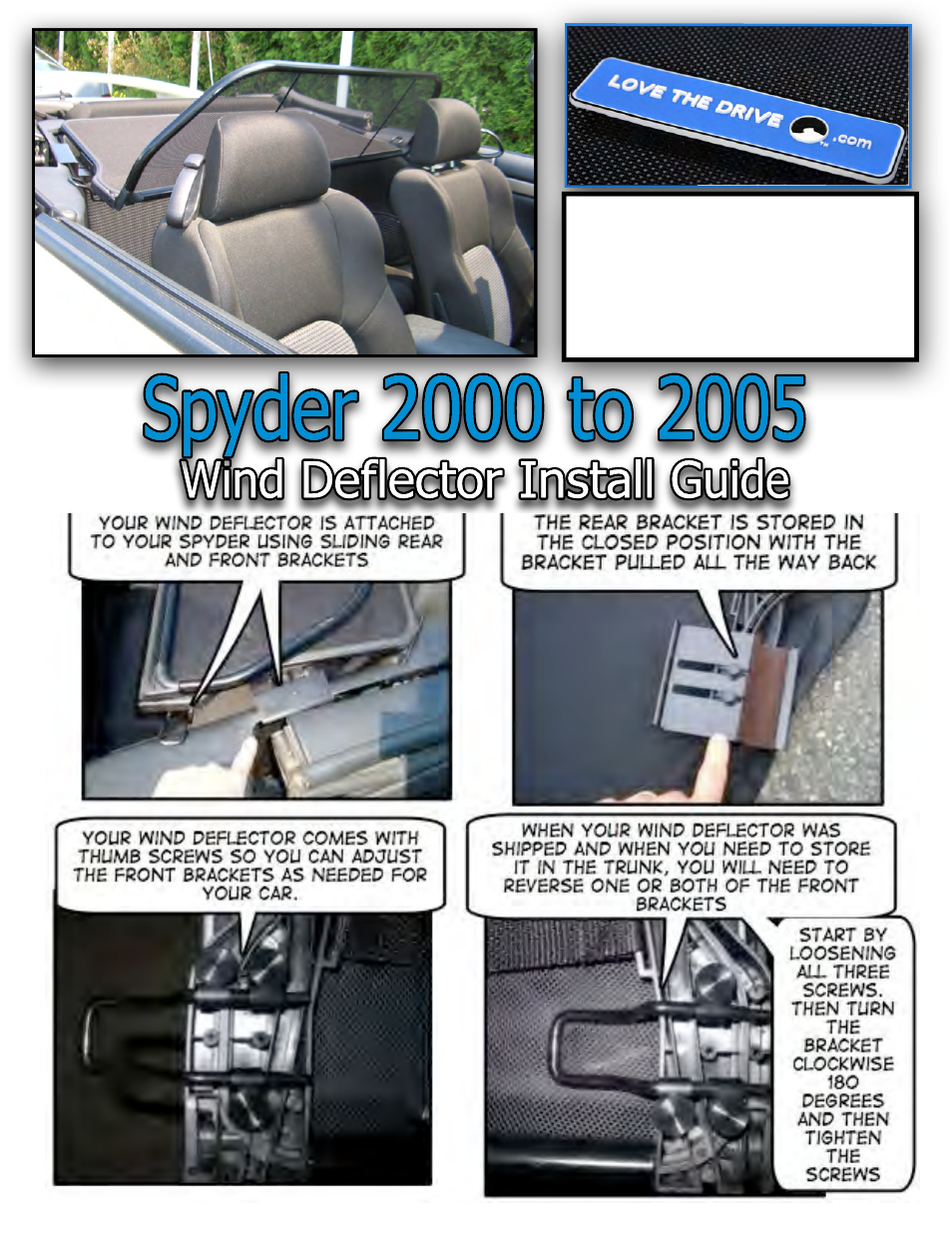 Love The Drive Spyder Wind Deflector 2000 to 2005 User Manual | 2 pages