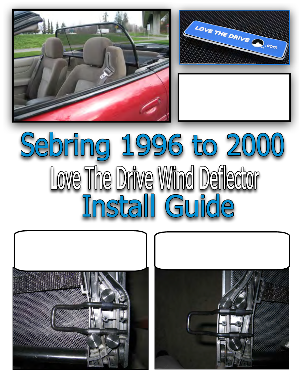 Love The Drive Sebring Wind Deflector 1996 to 2000 User Manual | 4 pages