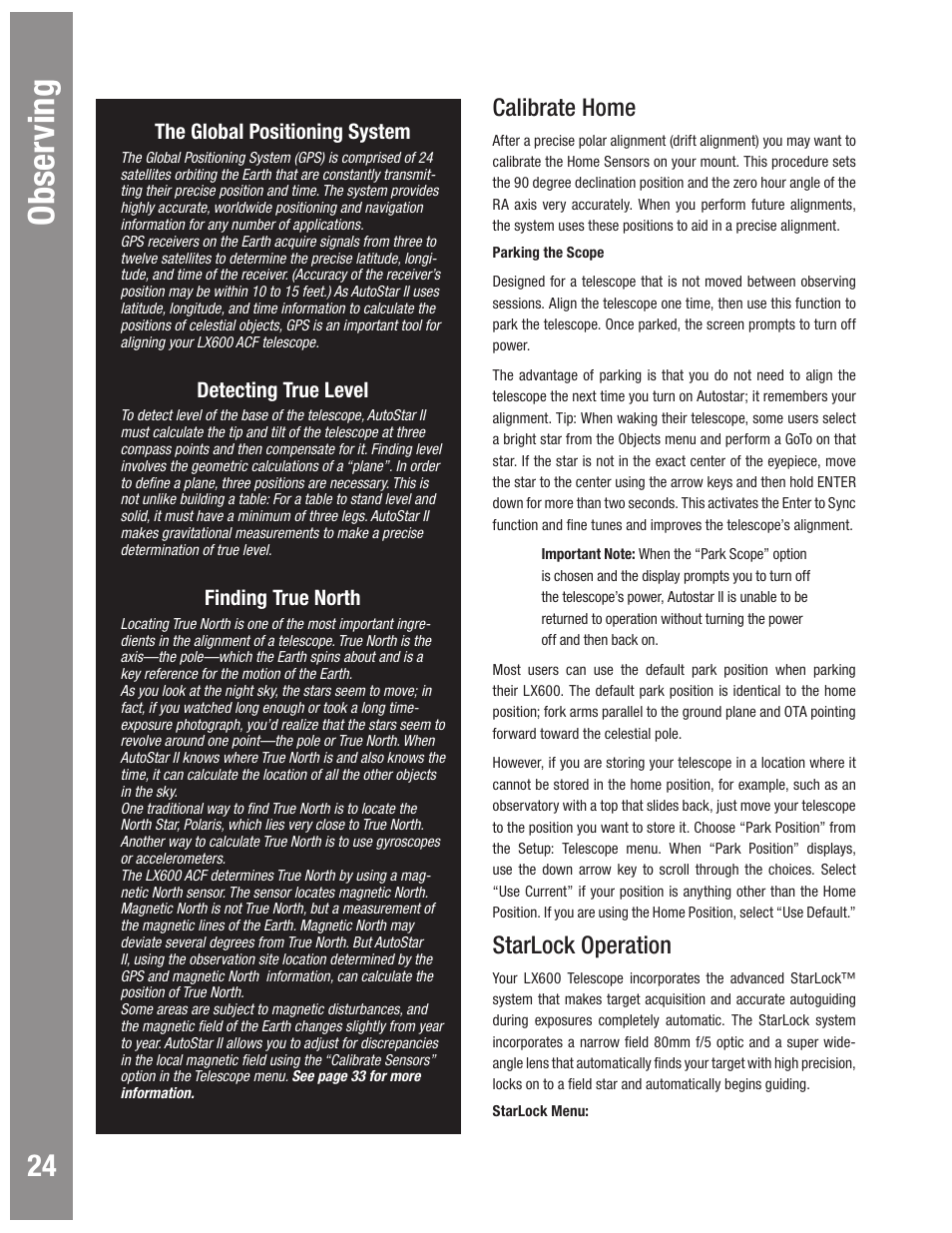 Autostar #497 handbox obser ving, Calibrate home, Starlock operation | The global positioning system, Detecting true level, Finding true north | Meade Instruments LX600 User Manual | Page 24 / 72