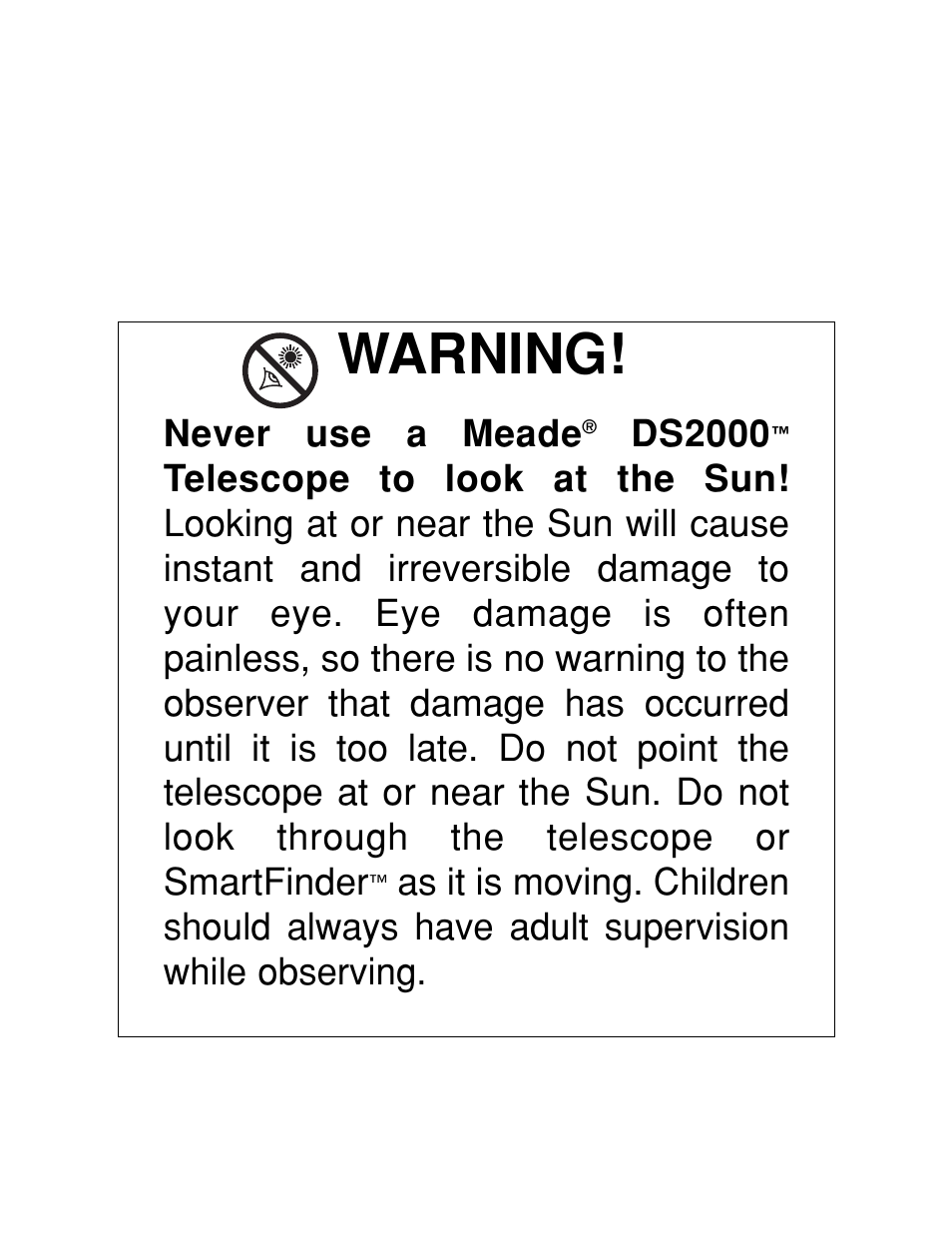 Warning, Never use a meade, Ds2000 | Meade Instruments DS-2000 Generation II Telescopes with LNT module User Manual | Page 2 / 48