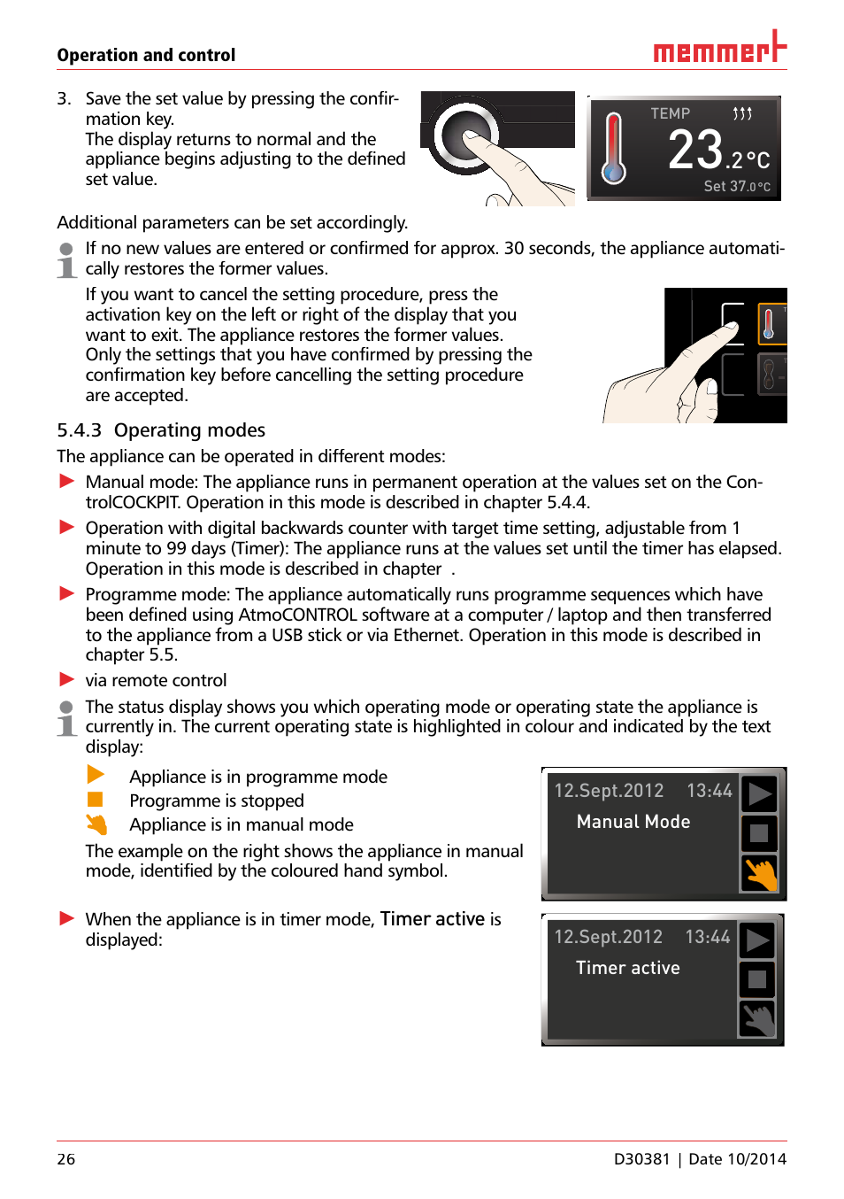 3 operating modes, Timer active, The appliance can be operated in different modes | Appliance is in programme mode, When the appliance is in timer mode, Is displayed: 30.0, Ich 500, Temp set 37 | Memmert ICH/ ICH L Climate chambers User Manual | Page 26 / 64