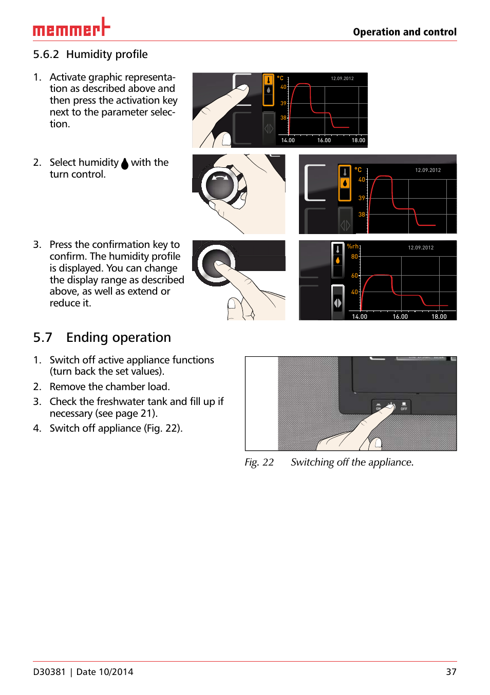 7 ending operation, Unp 500, 2 humidity proﬁ le | Operation and control, Select humidity with the turn control, Fig. 22 switching off the appliance, Uf 110, Hauptschalter | Memmert ICH/ ICH L Climate chambers User Manual | Page 37 / 64