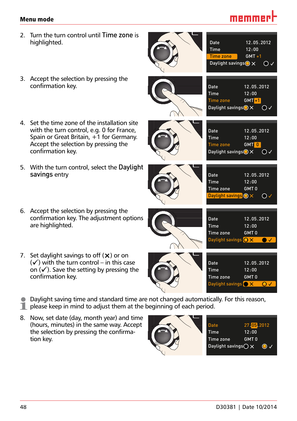 Time zone, Daylight savings, Menu mode 2. turn the turn control until | Is highlighted, With the turn control, select the, Entry, Set daylight savings to off () or on, With the turn control – in this case on, Save the setting by pressing the confirmation key, Uf 110 | Memmert ICH/ ICH L Climate chambers User Manual | Page 48 / 64