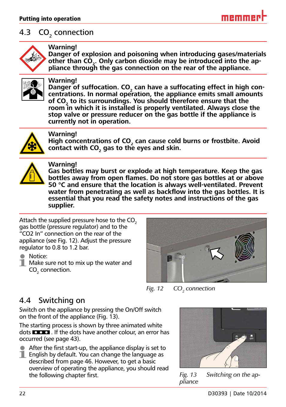 3 co2 connection, 4 switching on, 3 co | Connection, Warning! danger of suffocation. co, Of co, Gas to the eyes and skin, Putting into operation, Attach the supplied pressure hose to the co, Fig. 13 switching on the ap- pliance | Memmert ICH C (with CO2 control) Climate chambers User Manual | Page 22 / 68