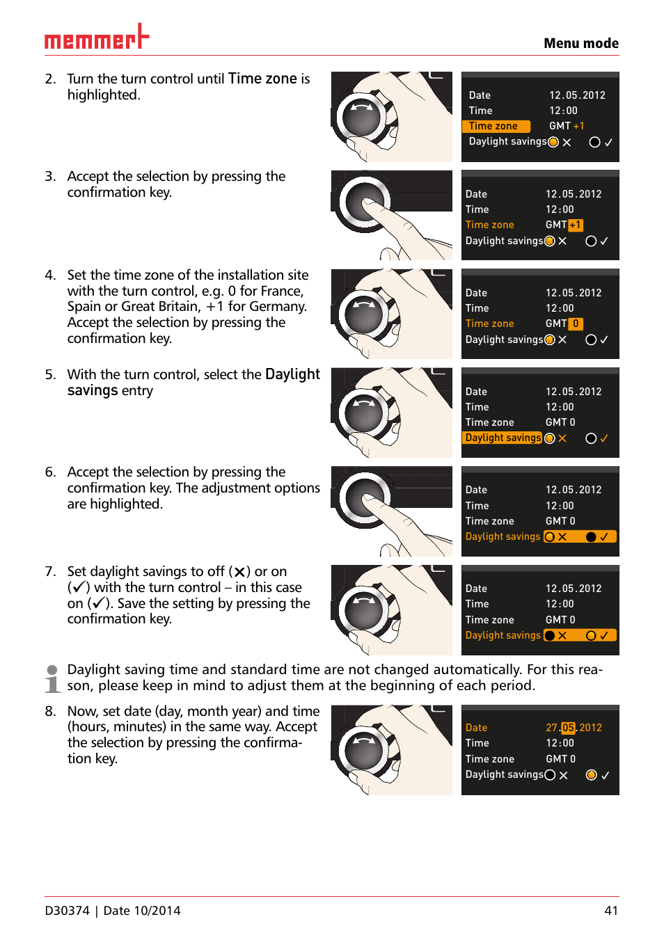 Time zone, Daylight savings, Menu mode 2. turn the turn control until | Is highlighted, With the turn control, select the, Entry, Set daylight savings to off () or on, With the turn control – in this case on, Save the setting by pressing the confirmation key, Uf 110 | Memmert ICP Compressor-cooled incubators User Manual | Page 41 / 56
