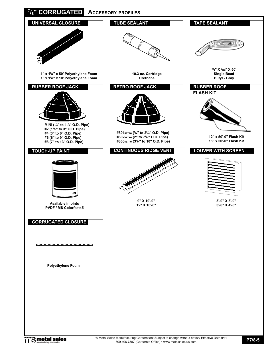 Corrugated, P7/8-5, Ccessory | Profiles, Tape sealant, Rubber roof jack flash kit, Continuous ridge vent, Louver with screen, Corrugated closure | Metal Sales 7/8 Corrugated User Manual | Page 5 / 16