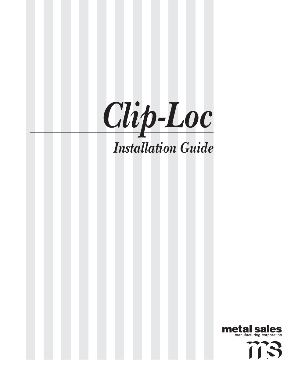 Metal Sales Clip-Loc Installation User Manual | 68 pages