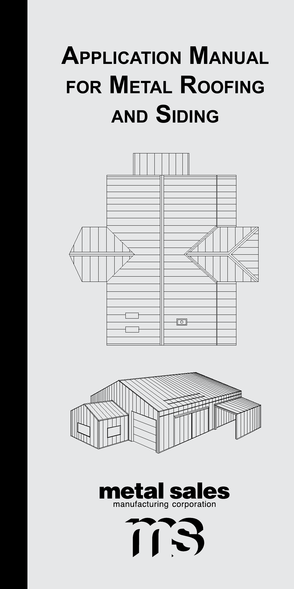 Metal Sales Metal Roofing and Siding User Manual | 22 pages