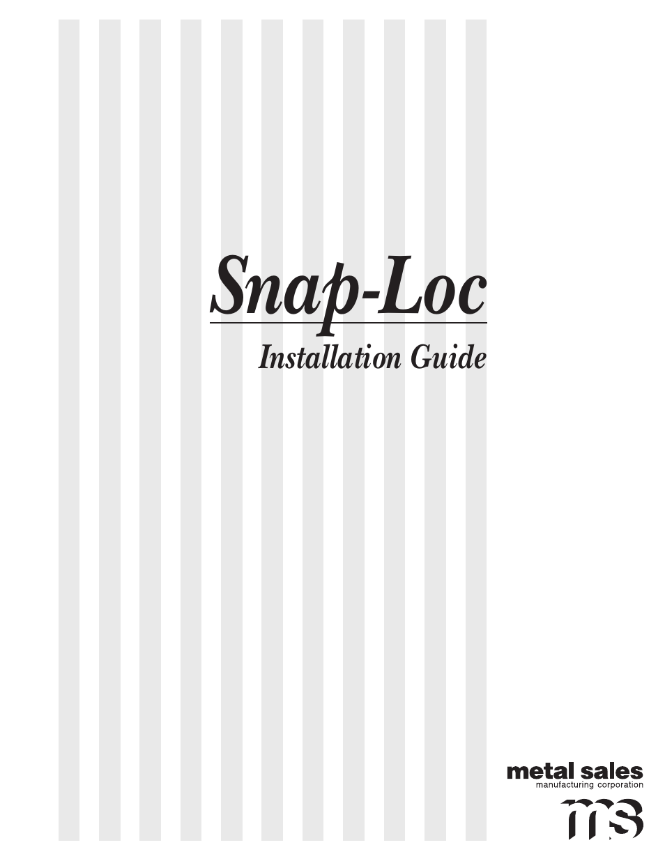 Metal Sales Snap-Loc 24 Installation User Manual | 69 pages