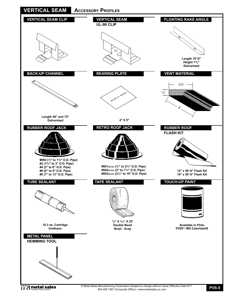 Vertical seam, Pvs-5, Ccessory | Ul-90 clip bearing plate, Vent material, Rubber roof jack retro roof jack, Rubber roof flash kit, Tube sealant tape sealant, Touch-up paint, Metal panel hemming tool | Metal Sales Vertical Seam Manual User Manual | Page 5 / 26