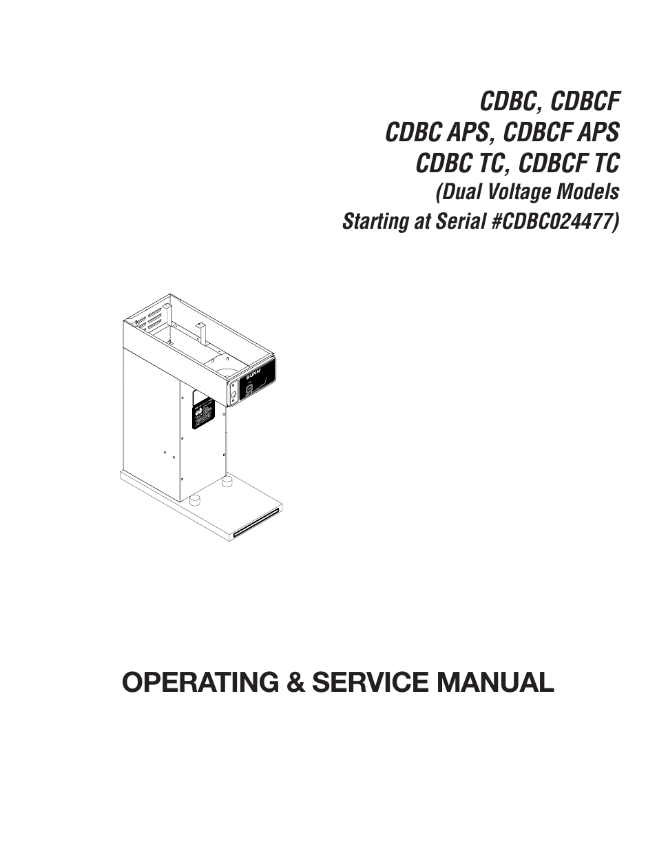Bunn Dual Voltage Models Starting at Serial #024477 CDBC User Manual | 32 pages