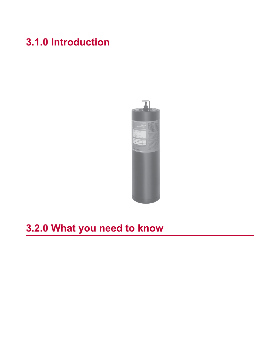 0 introduction, 0 what you need to know, Introduction | What you need to know | MTS Series 111 Accumulator User Manual | Page 14 / 40