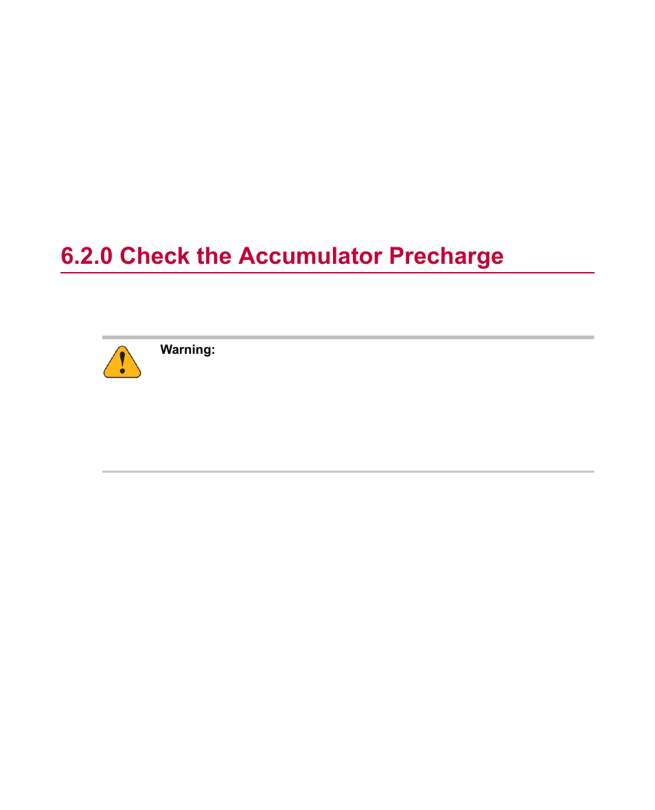 0 check the accumulator precharge, Check the accumulator precharge | MTS Series 111 Accumulator User Manual | Page 32 / 40