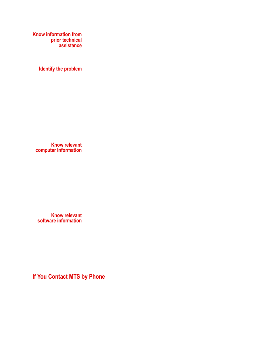 Know information from prior technical assistance, Identify the problem, Know relevant computer information | Know relevant software information, If you contact mts by phone, If you contact mts by phone 6 | MTS Series 249G2 Swivels User Manual | Page 6 / 34