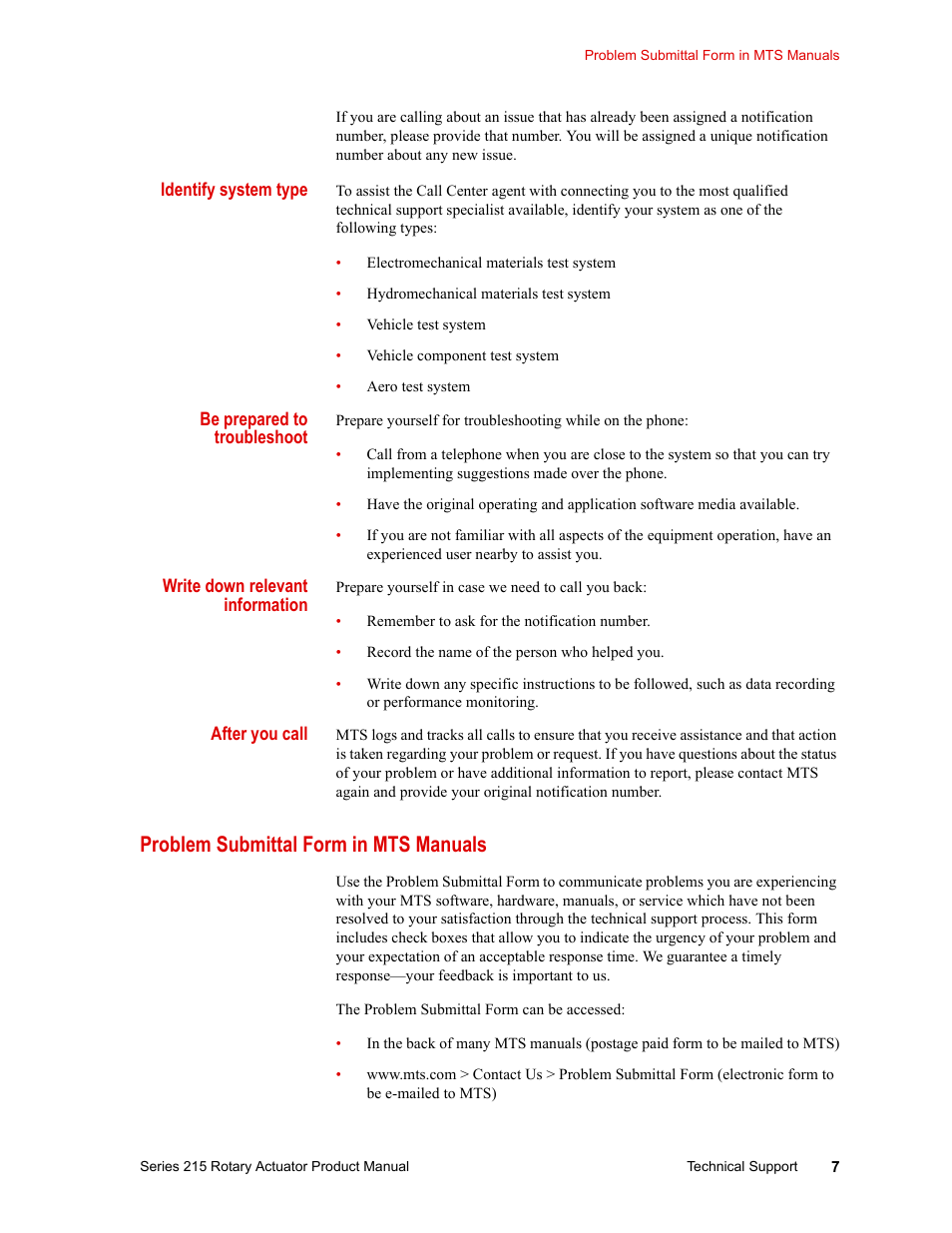 Identify system type, Be prepared to troubleshoot, Write down relevant information | After you call, Problem submittal form in mts manuals, Problem submittal form in mts manuals 7 | MTS Series 215 Rotary Actuator User Manual | Page 7 / 68