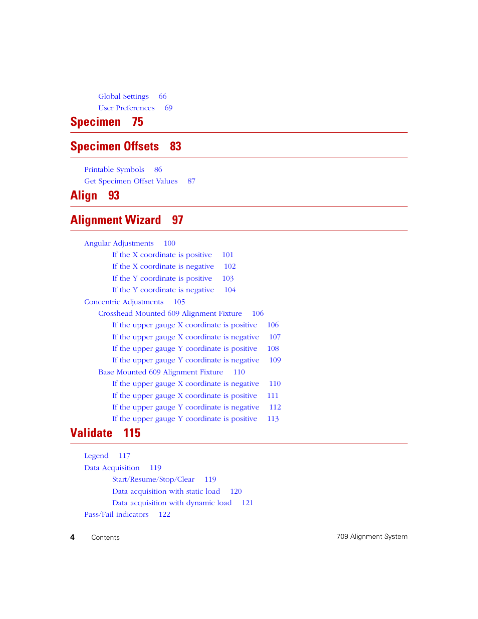 Specimen 75 specimen offsets 83, Align 93 alignment wizard 97, Validate 115 | MTS 709 Alignment System User Manual | Page 4 / 158