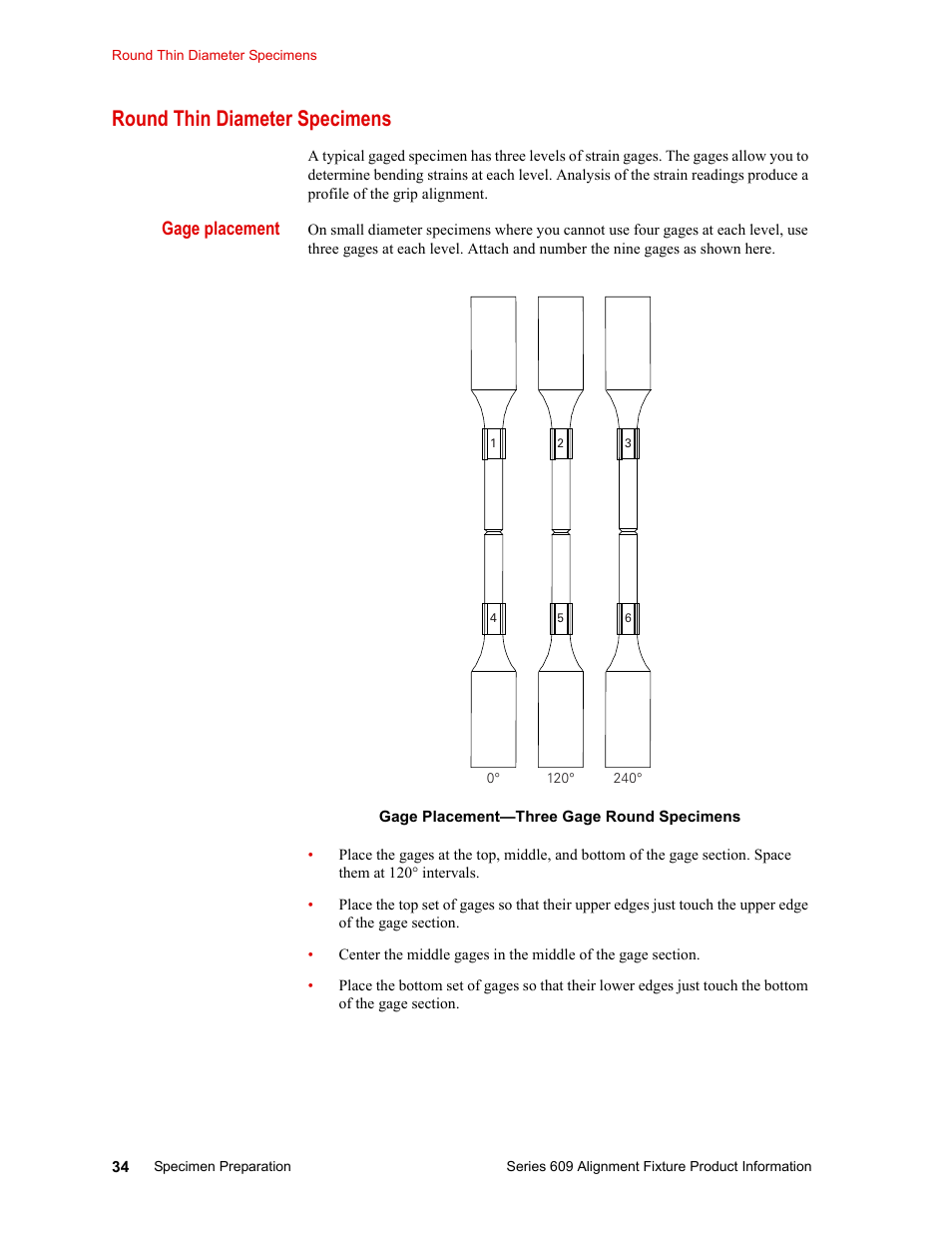 Round thin diameter specimens, Round thin diameter specimens 34, Gage placement | MTS Series 609 Alignment Fixture User Manual | Page 34 / 70