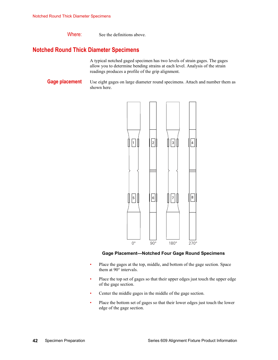 Notched round thick diameter specimens, Notched round thick diameter specimens 42, Where | Gage placement | MTS Series 609 Alignment Fixture User Manual | Page 42 / 70