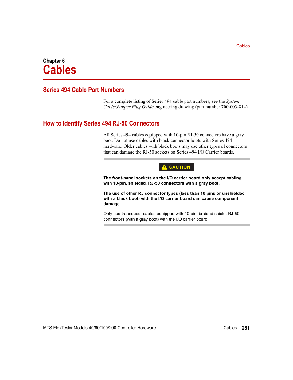 Cables, Series 494 cable part numbers, How to identify series 494 rj-50 connectors | Chapter 6, Cables 281 | MTS FlexTest Models 200 User Manual | Page 281 / 344