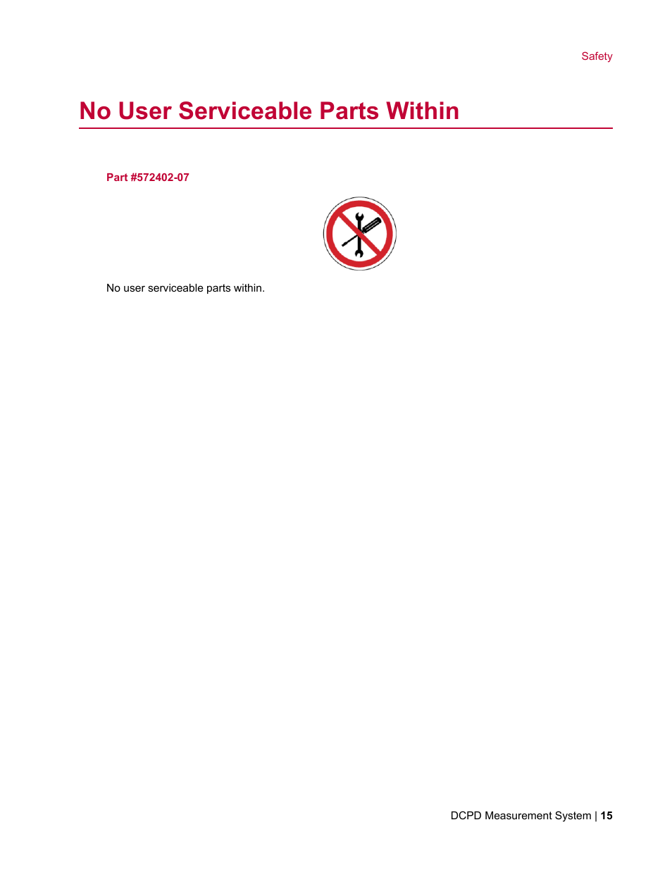 No user serviceable parts within | MTS DCPD Measurement System User Manual | Page 15 / 46