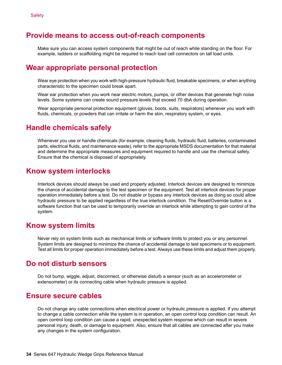 Provide means to access out-of-reach components, Wear appropriate personal protection, Handle chemicals safely | Know system interlocks, Know system limits, Do not disturb sensors, Ensure secure cables | MTS Series 647 Hydraulic Wedge Grips User Manual | Page 34 / 96
