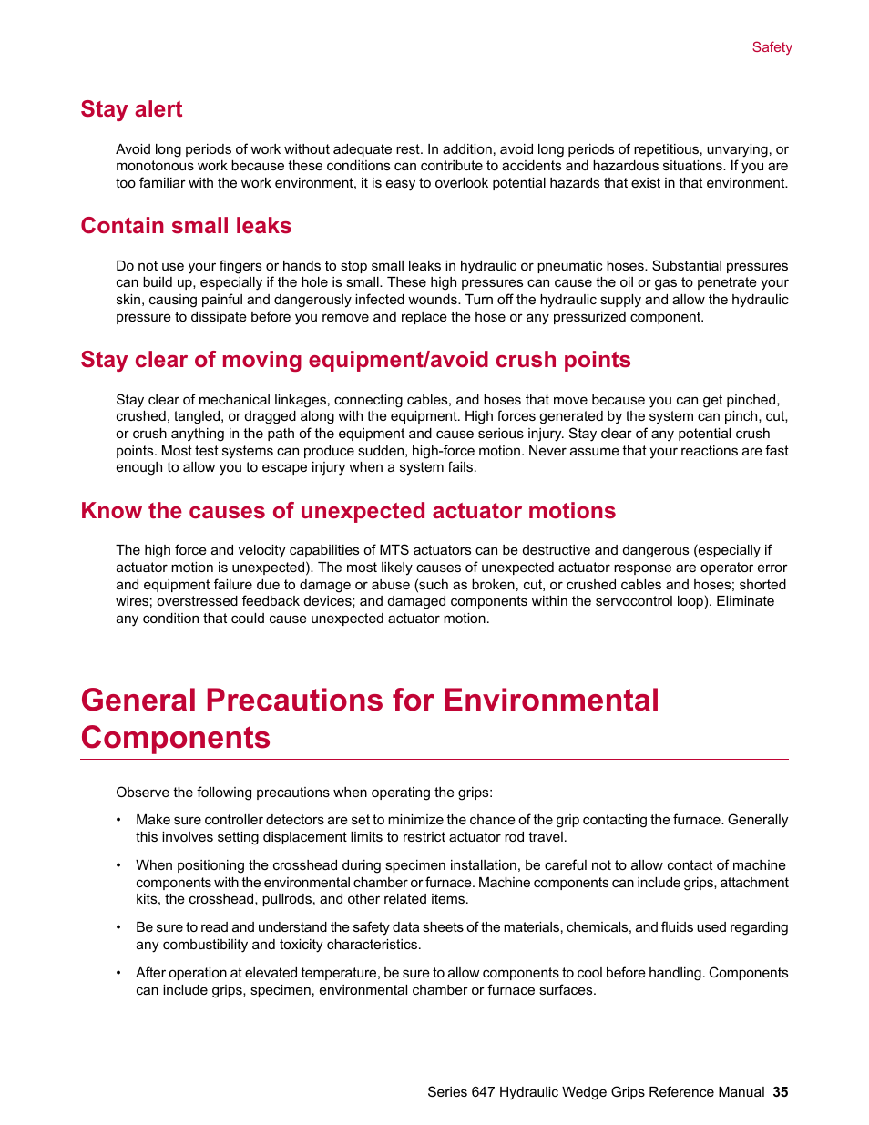Stay alert, Contain small leaks, Stay clear of moving equipment/avoid crush points | Know the causes of unexpected actuator motions, General precautions for environmental components | MTS Series 647 Hydraulic Wedge Grips User Manual | Page 35 / 96
