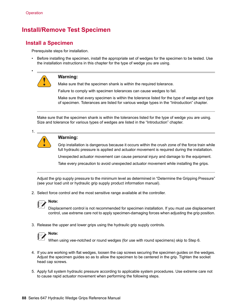 Install/remove test specimen, Install a specimen | MTS Series 647 Hydraulic Wedge Grips User Manual | Page 88 / 96