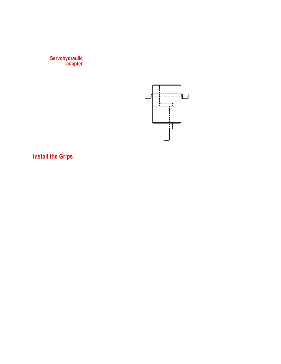 Servohydraulic adapter, Install the grips, Install the grips 24 | MTS Advantage Wedge Action Grips User Manual | Page 24 / 34