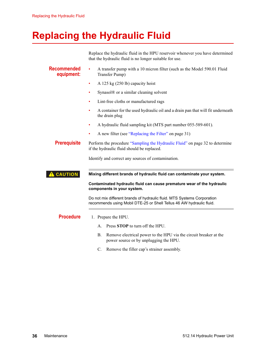 Replacing the hydraulic fluid, Replacing the hydraulic fluid 36 | MTS Model 512-14 Hydraulic Power Unit User Manual | Page 36 / 44