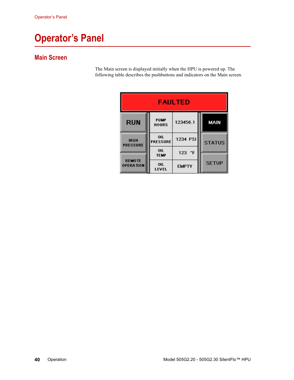 Operator’s panel, Main screen, Operator’s panel 40 | Main screen 40 | MTS Series 505G2 SilentFlo Hydraulic Power Unit Model 505G2-30 User Manual | Page 40 / 90