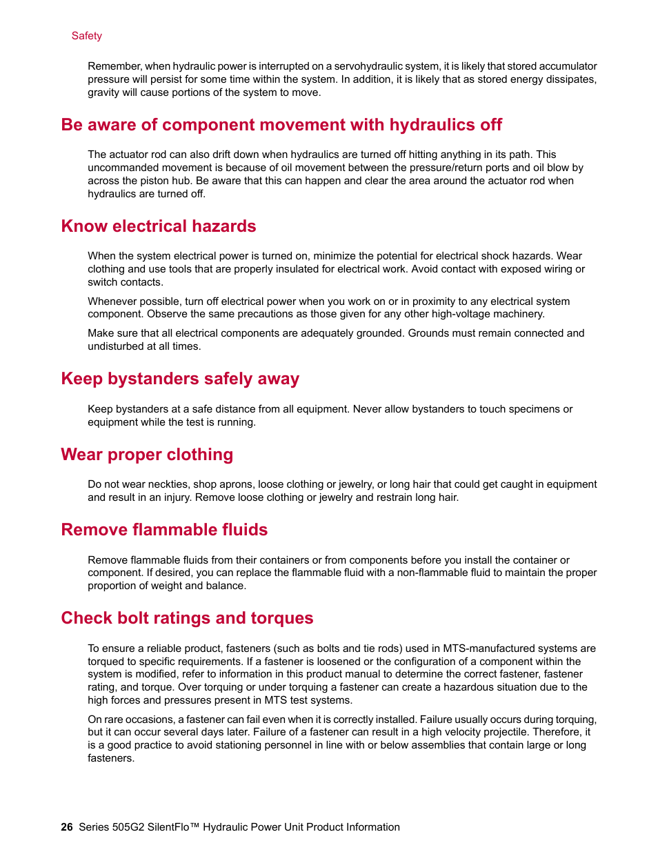 Be aware of component movement with hydraulics off, Know electrical hazards, Keep bystanders safely away | Wear proper clothing, Remove flammable fluids, Check bolt ratings and torques | MTS Series 505G2 SilentFlo Hydraulic Power Unit Model 505G2-180 User Manual | Page 26 / 100