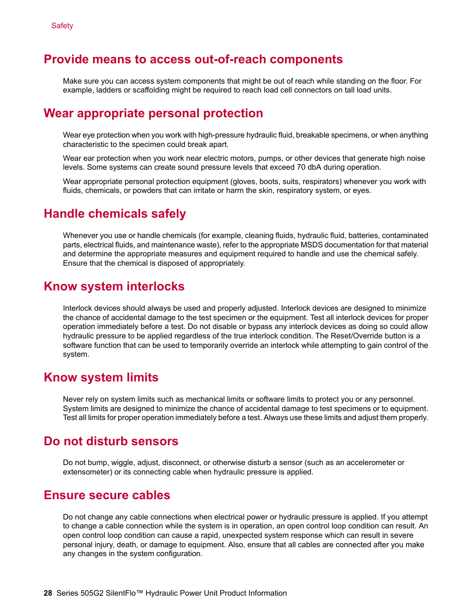 Provide means to access out-of-reach components, Wear appropriate personal protection, Handle chemicals safely | Know system interlocks, Know system limits, Do not disturb sensors, Ensure secure cables | MTS Series 505G2 SilentFlo Hydraulic Power Unit Model 505G2-180 User Manual | Page 28 / 100