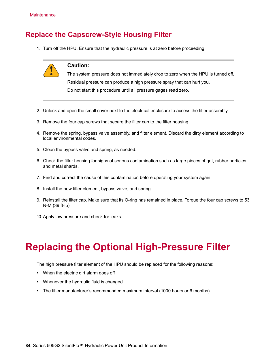 Replace the capscrew-style housing filter, Replacing the optional high-pressure filter | MTS Series 505G2 SilentFlo Hydraulic Power Unit Model 505G2-180 User Manual | Page 84 / 100