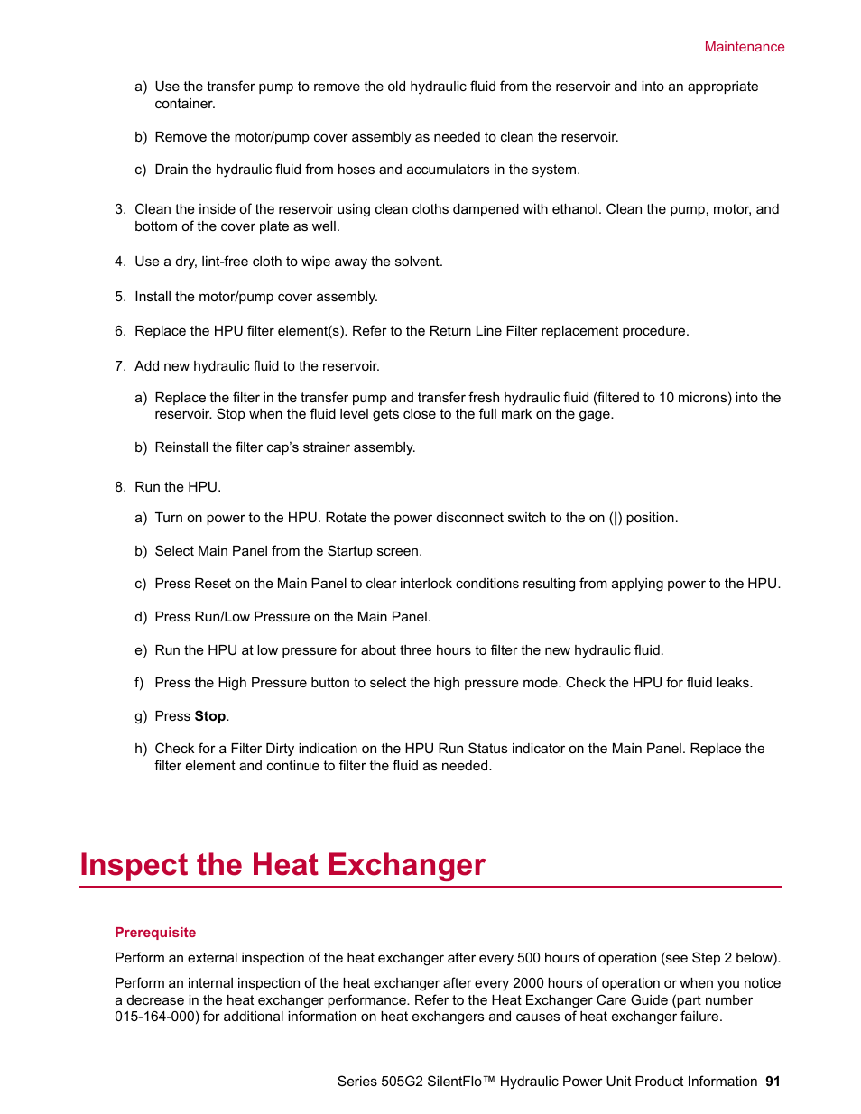 Inspect the heat exchanger | MTS Series 505G2 SilentFlo Hydraulic Power Unit Model 505G2-180 User Manual | Page 91 / 100
