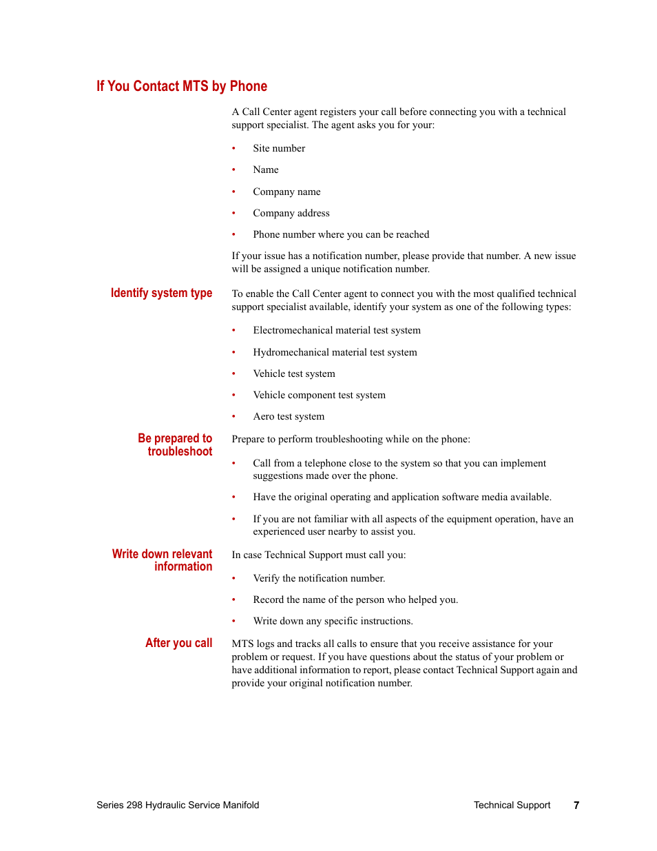 If you contact mts by phone, Identify system type, Be prepared to troubleshoot | Write down relevant information, After you call | MTS Series 298 Hydraulic Service Manifold User Manual | Page 7 / 38